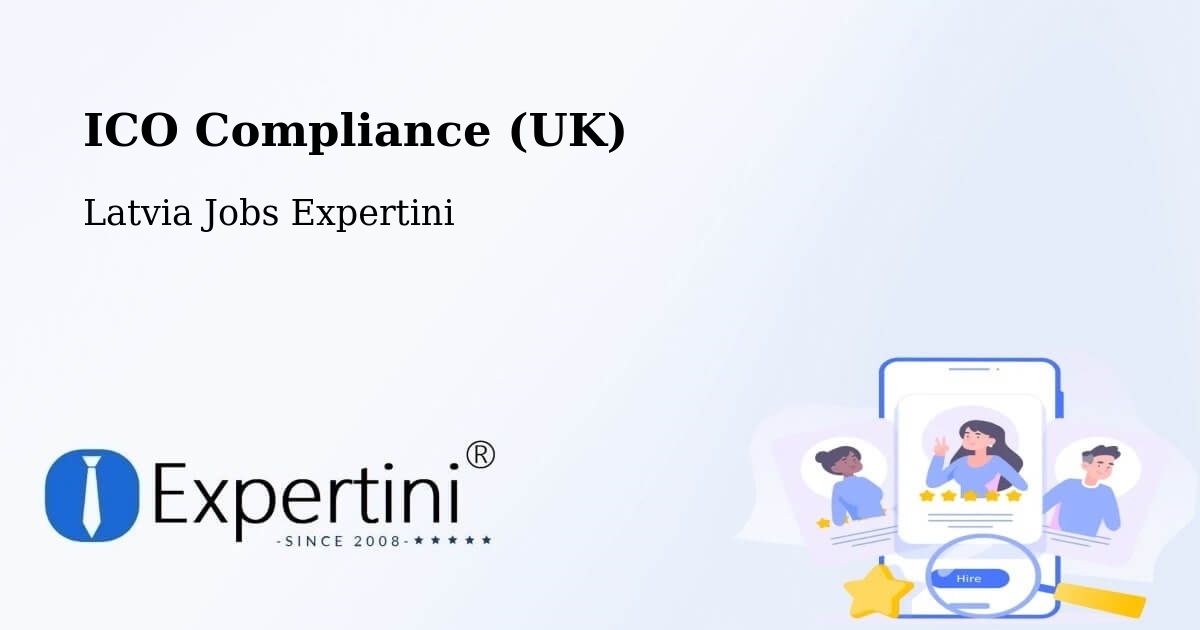 UK Data Protection & ICO Compliance – Ape - Latvia Jobs Expertini